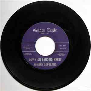 Johnny Copeland - Down On Bending Knees / Just One More Time