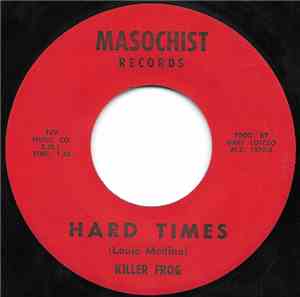 Killer Frog - Hard Times / Mighty Mouse