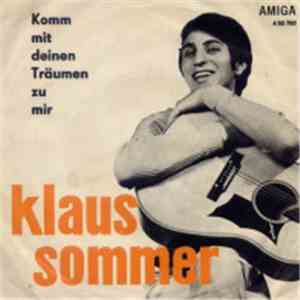 Klaus Sommer / Andreas Holm - Komm Mit Deinen Träumen Zu Mir / Verzeih Mir, ...