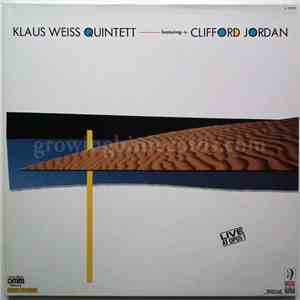 Klaus Weiss Quintett Featuring Clifford Jordan - Live At Opus 1