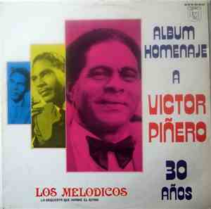 Los Melódicos Con Víctor Piñero - Álbum Homenaje A Víctor Piñero - 30 Años