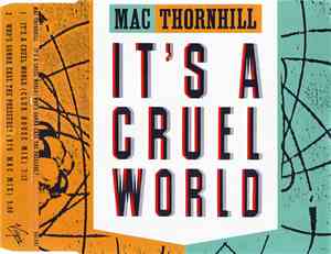 Mac Thornhill - It's A Cruel World