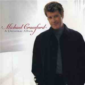 Michael Crawford - A Christmas Album