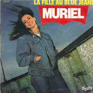 Muriel - La Fille Au Blue Jeans / T'aimer N'est Pas Une Affaire