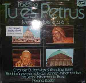 Palestrina / Chor Der St. Hedwigs-Kathedrale Berlin, Blechbläser-Ensemble D ...