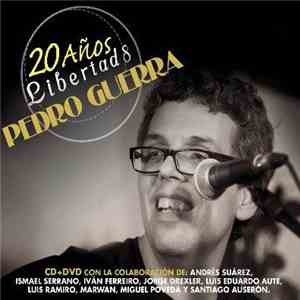 Pedro Guerra - 20 Años (Libertad 8)