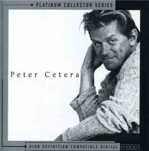 Peter Cetera - Platinum Collector Series
