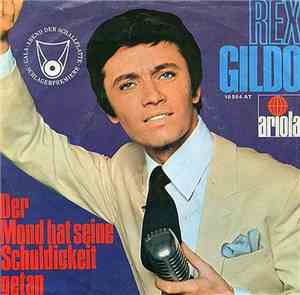 Rex Gildo - Der Mond Hat Seine Schuldigkeit Getan / Du Bist Schöner Als Du  ...