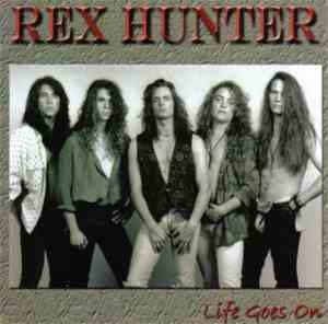 Rex Hunter - Life Goes On