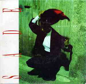 Sade - The Sweetest Taboo