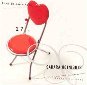 Sahara Hotnights - Push On Some More
