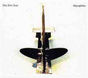 Sho Shin Duo - Mycophilia