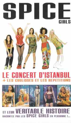 Spice Girls - Le Concert D'Istanbul + Les Coulisses Et Les Repetitions Et L ...