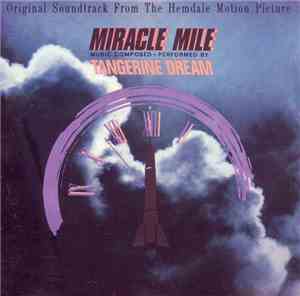 Tangerine Dream - Miracle Mile