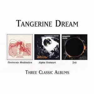 Tangerine Dream - Three Classic Albums