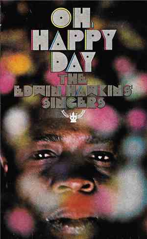 The Edwin Hawkins Singers - Oh, Happy Day