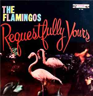 The Flamingos - Requestfully Yours