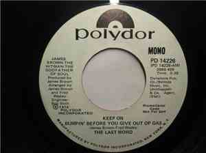 The Last Word - Keep On Bumpin' Before You Give Out Of Gas