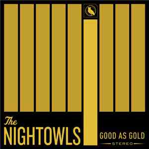 The Nightowls  - Good As Gold