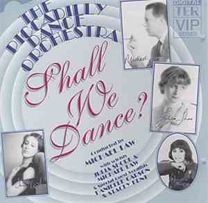 The Piccadilly Dance Orchestra - Shall We Dance?