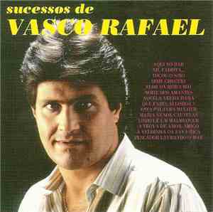 Vasco Rafael - Sucessos De Vasco Rafael