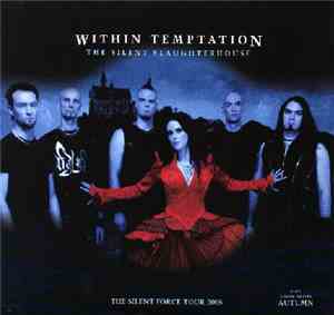 Within Temptation - The Silent Slaughterhouse
