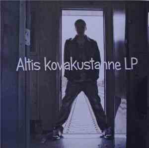 Altis - Kovakustanne LP