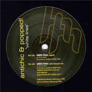 Antichic & Popped! - White Lines