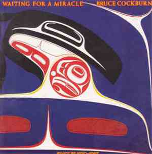 Bruce Cockburn - Waiting For A Miracle