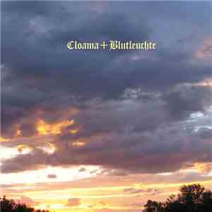 Cloama + Blutleuchte - Cloama + Blutleuchte
