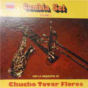 Con La Orquestra De Chucho Tovar Flores - Cumbia Set Volume 1