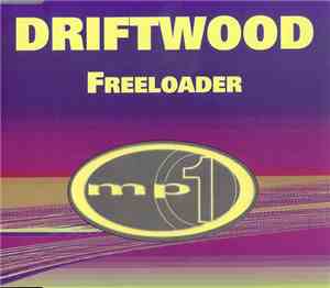 Driftwood - Freeloader