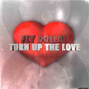 Fly Dollah - Turn Up The Love