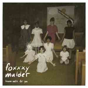Foxxxy Mulder - Heaven Waits For You