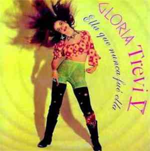Gloria Trevi - Ella Que Nunca Fue Ella