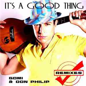 Gomi & Don Philip - It's A Good Thing (Gomi & Yasuo Yamada Remix)