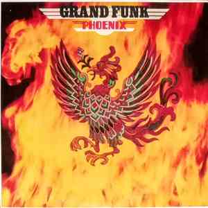 Grand Funk - Phoenix