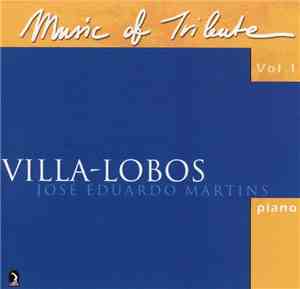Heitor Villa-Lobos, José Eduardo Martins - Villa-Lobos