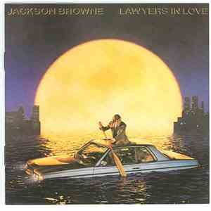 Jackson Browne - Lawyers In Love