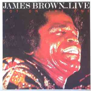 James Brown - ...Live Hot On The One
