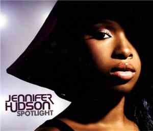 Jennifer Hudson - Spotlight