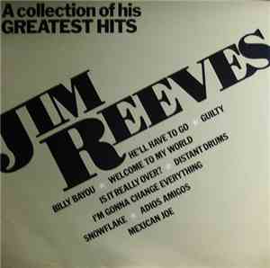 Jim Reeves - A Collection Of His Greatest Hits