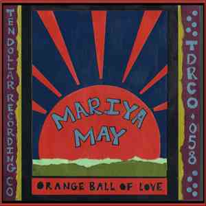 Mariya May - Orange Ball of Love