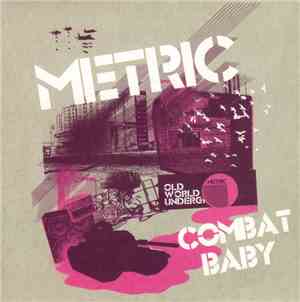 Metric - Combat Baby