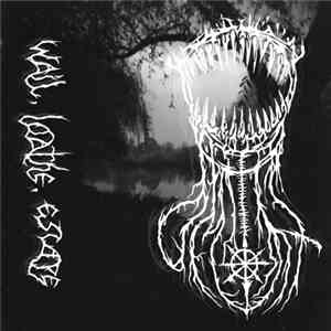 Омут - Wail, Loathe, Escape