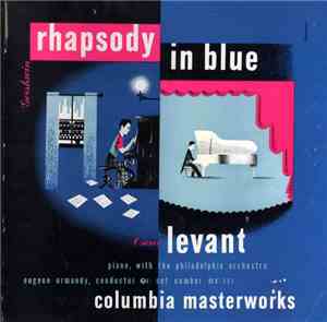 Oscar Levant, piano with The Philadelphia Orchestra, Eugene Ormandy, conduc ...