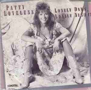Patty Loveless - Lonely Days, Lonely Nights