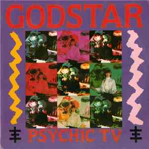 Psychic TV And The Angels Of Light  - Godstar
