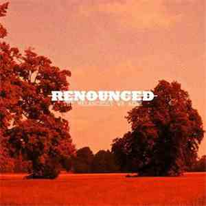 Renounced  - The Melancholy We Ache