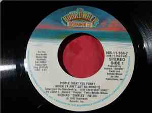 Richard ''Dimples'' Fields - People Treat You Funky (When Ya Ain't Got No M ...